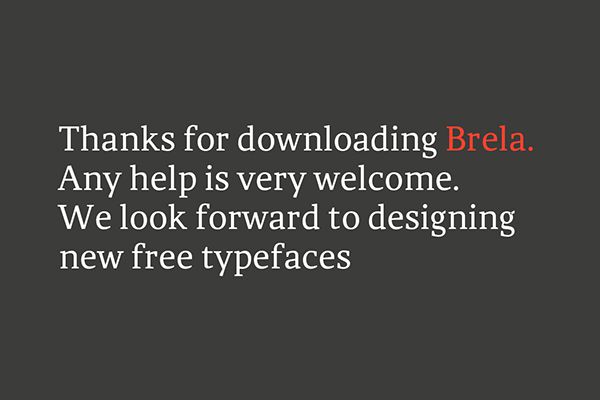 Font chữ miễn phí Brela phù hợp với những thiết kế ngành xuất bản, cả cho phần tiêu đề và thân đoạn. 
