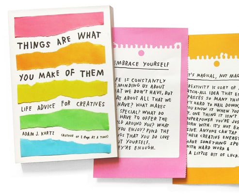 Trang bìa của cuốn “Things are what you make of them – Life advice for creatives” của tác giả Adam J. Kurtz.